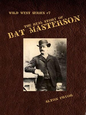 cover image of The Real Story of Bat Masterson